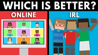 Online Friends vs IRL Friends - Which is Better?