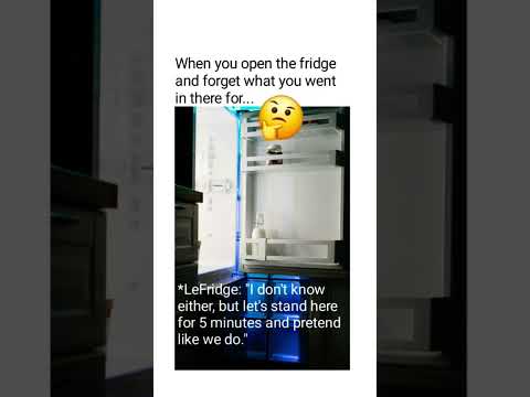 When you forget why you went to open fridge😂 - YouTube