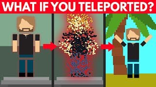 What If We Could Teleport?