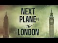 Next Plane to London Trailer