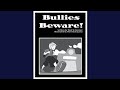 Bullies Beware!