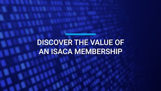 Discover the Value of an ISACA Membership