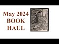 May 2024 Book Haul