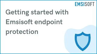 Getting started with Emsisoft endpoint protection | Windows Device Protection | Emsisoft Tutorial