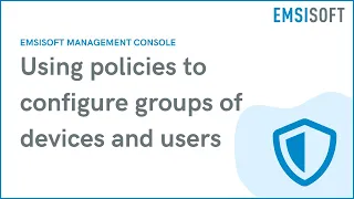 Using group policies | Emsisoft Management Console | Emsisoft Tutorial