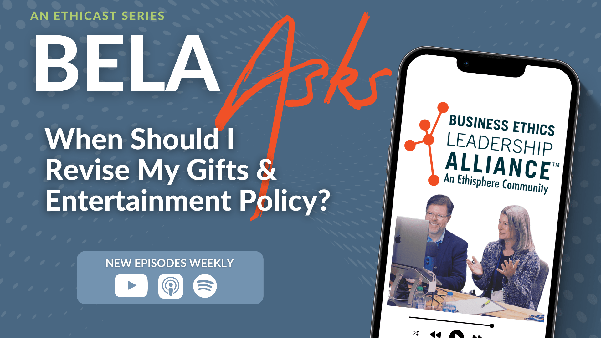 BELA Asks: When Should I Revisit My Gifts & Entertainment Policy?