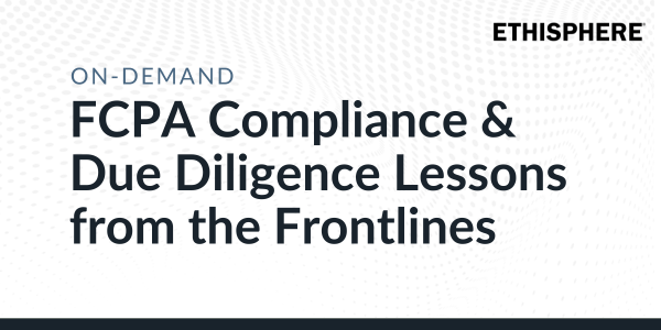 FCPA Compliance & Due Diligence Lessons from the Frontlines