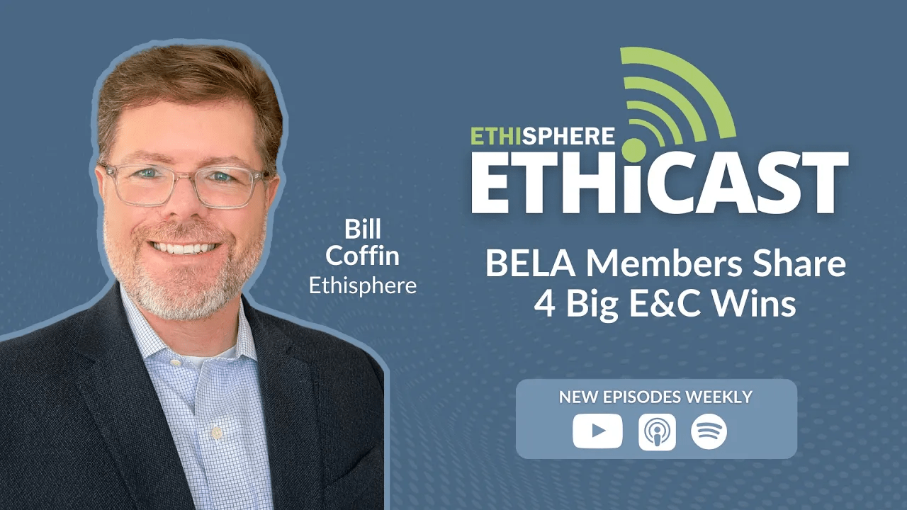 Ethicast: BELA Members Share 4 Big E&C Wins