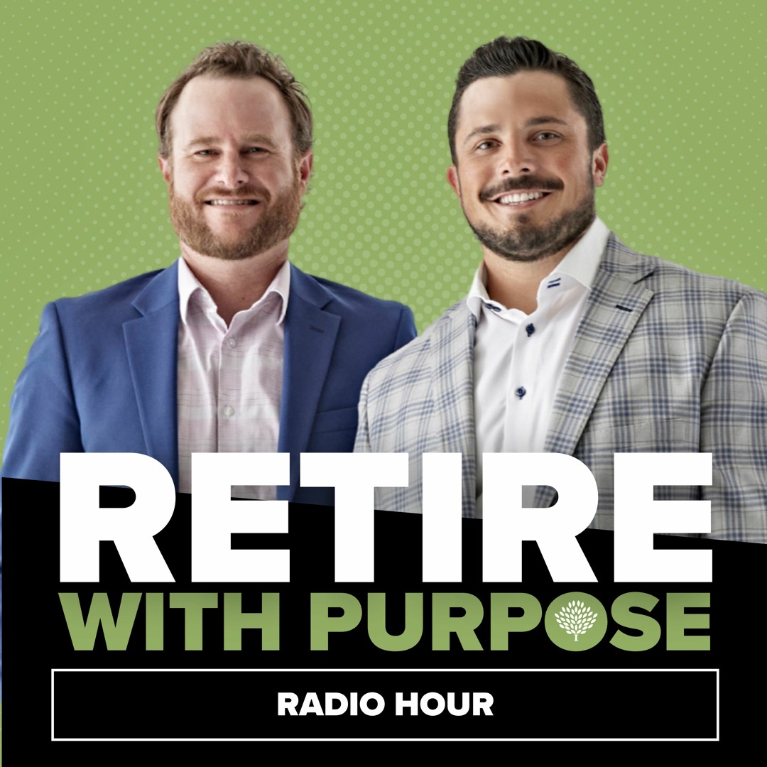 Retire with Purpose Radio Hour 295 - December 16, 2023