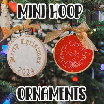 learn how to create mini hoop ornaments with your embroidery machine. Design adorable Christmas ornaments for mini hoops with fun text and designs with machine embroidery.