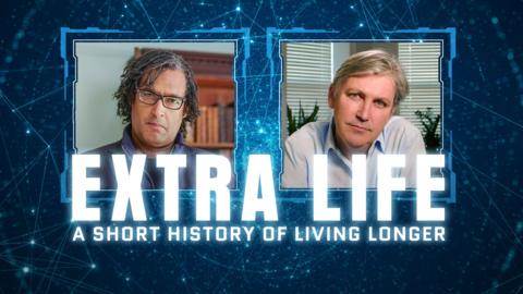 Extra Life: A Short History of Living Longer