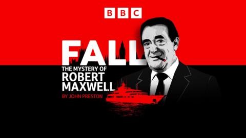 Fall: The Mystery of Robert Maxwell by John Preston