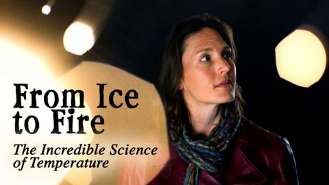 From Ice to Fire: The Incredible Science of Temperature