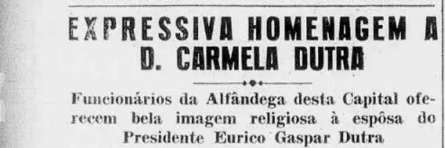 Pedaço de jornal com "expressiva homenagem a d Carmela Dutra"