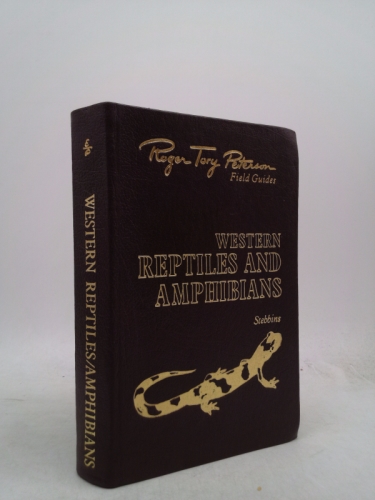 Western Reptiles and Amphibians (Roger Tory Peterson Field Guides, Collector's Lifetime 50th Anniversary Edition)