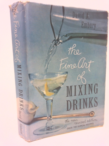 THE FINE ART OF MIXING DRINKS. New Revised Edition.