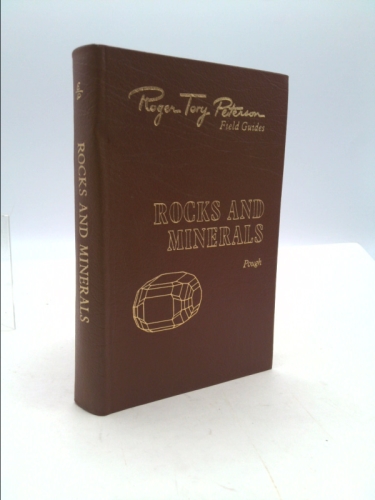 Rocks and Minerals, 50th Anniversary Edition (Roger Tory Peterson Field Guides)