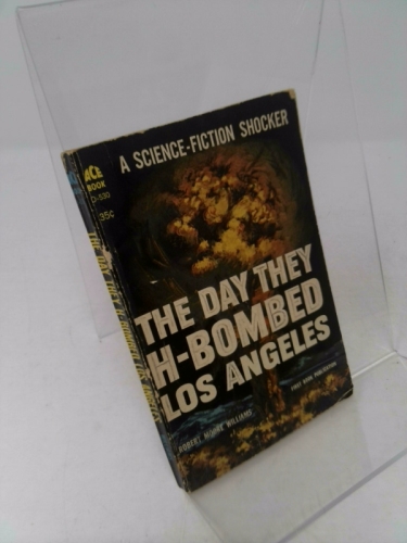 The Day They H-Bombed Los Angeles (Classic Ace SF, D-530)