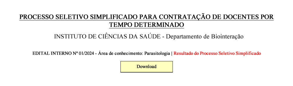 PROCESSO SELETIVO PARA CONTRATAÇÃO DE DOCENTE POR TEMPO DETERMINADO - 01/2024 - Biointeração [Resultado]