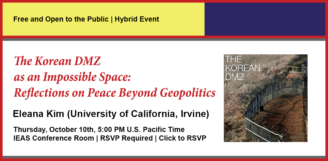 Click here to RSVP for The Korean DMZ as an Impossible Space.