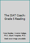 Paperback The ISAT Coach: Grade 5 Reading Book