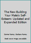 Hardcover The New Building Your Mate's Self-Esteem: Updated and Expanded Edition Book