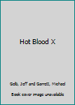 Hardcover Hot Blood X Book