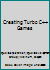 Creating Turbo C++ Games/Book And Disk