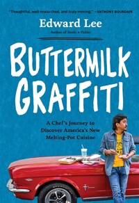 Buttermilk Graffiti: A Chef's Journey to Discover America's New Melting-Pot Cuisine (Paperback)