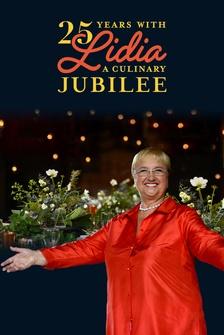 25 Years with Lidia: A Culinary Jubilee