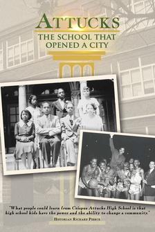 Attucks: The School That Opened a City