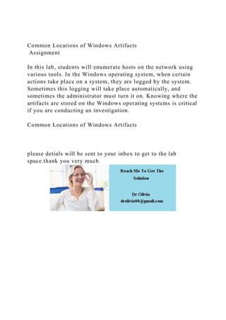 Common Locations of Windows Artifacts Assignment In this lab.docx