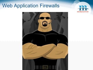 Web Application Firewalls 