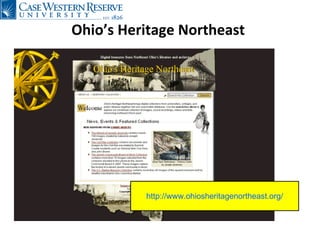 Ohio’s Heritage Northeast  http:// www.ohiosheritagenortheast.org / 