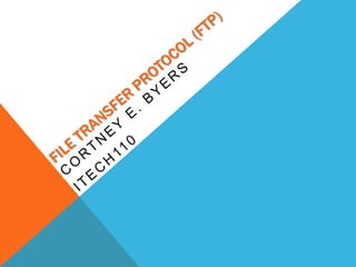 File transfer protocol (ftp)