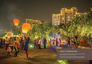 Actual image of Diwali Celebrations at Hiranandani Estate, Thane
HAPPY COMMUNITIES
Be it the festival lighting, the marathons, the high street shopping festivals,
the green initiatives, the vibrancy is unmatched.
You will not come across a more public-spiritedness in our communities.
And this is what we will endeavour to replicate in our panvel township…
 