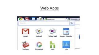 Web Apps
 