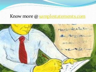 Know more @ samplestatements.com
 