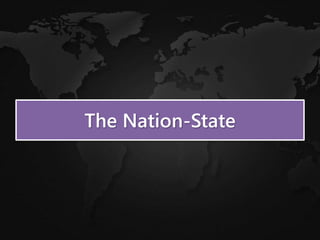 The Nation-State
 