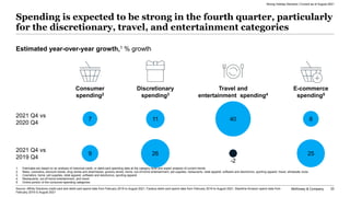 McKinsey & Company 33
Spending is expected to be strong in the fourth quarter, particularly
for the discretionary, travel,...