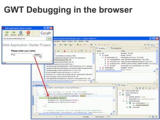 GWT Debugging in the browser
 