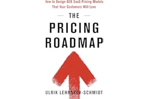 The Pricing Roadmap: How to Design B2B SaaS Pricing Models That Your Customers Will Love