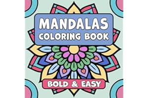 Mandalas Bold & Easy Coloring Book: Simple Large Print Geometric Patterns, Relaxing Designs for Adults, Kids & Beginners