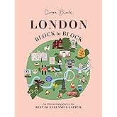 London, Block by Block: An illustrated guide to the best of England’s capital