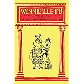 Winnie Ille Pu A Latin Translation of A. A. Milne's 'Winnie-the-Pooh'