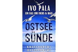 Ein Fall für Fuchs & Haas: Ostseesünde - Küstenkrimi - Ostseekrimi