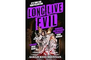 Long Live Evil: Time of Iron, Book 1