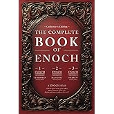 The Complete Books of Enoch (Annotated): 1 Enoch: The Ethiopian Book of Enoch, 2 Enoch: The Book of the Secrets of Enoch, and