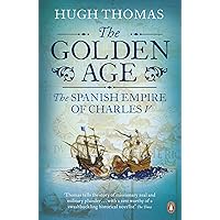 The Golden Age: The Spanish Empire of Charles V