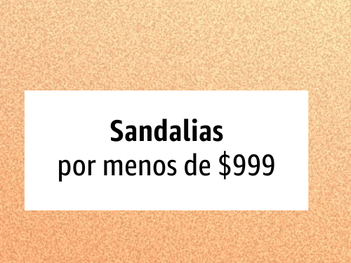 Men: Sandalias hasta $999